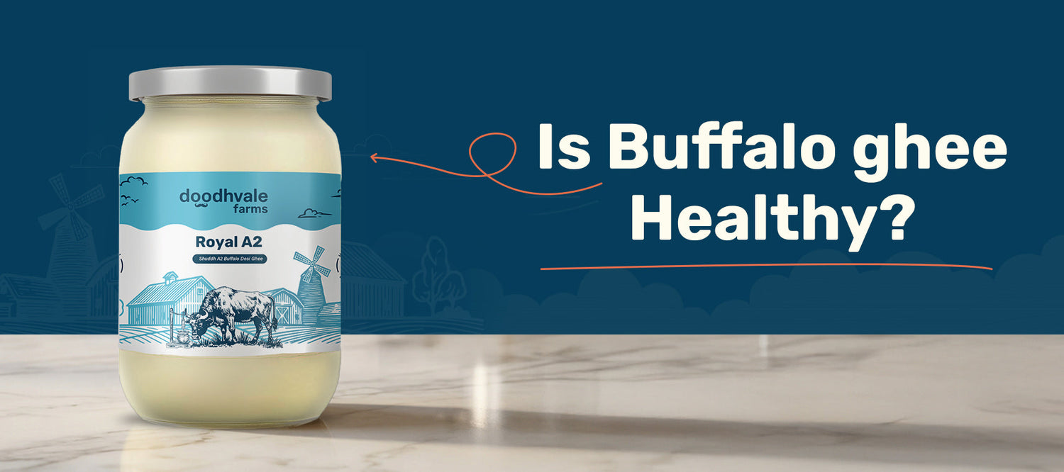 Is Buffalo Ghee Healthy? What Ayurveda and Nutrition Say